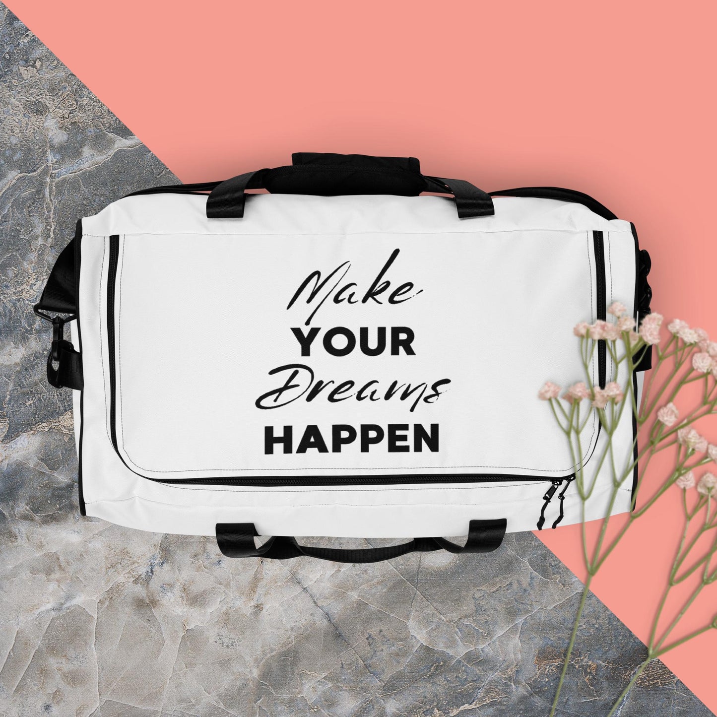 Duffle bag Make Your Dreams Happen