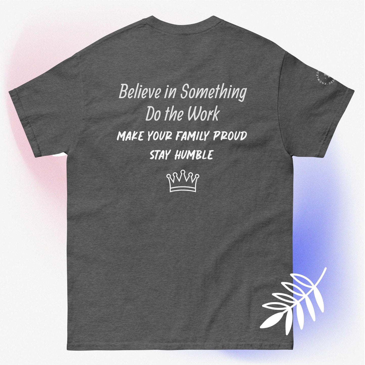 Customized T-shirt Believe