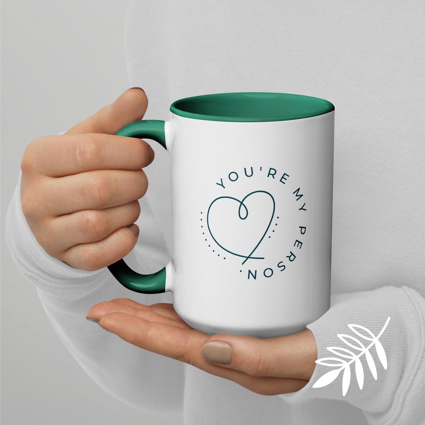 You're my Person mug with Beautiful Color