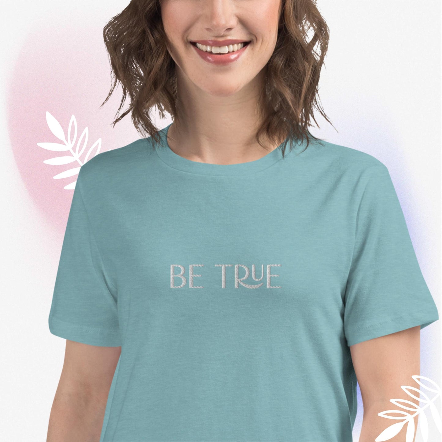 Be True T-Shirt