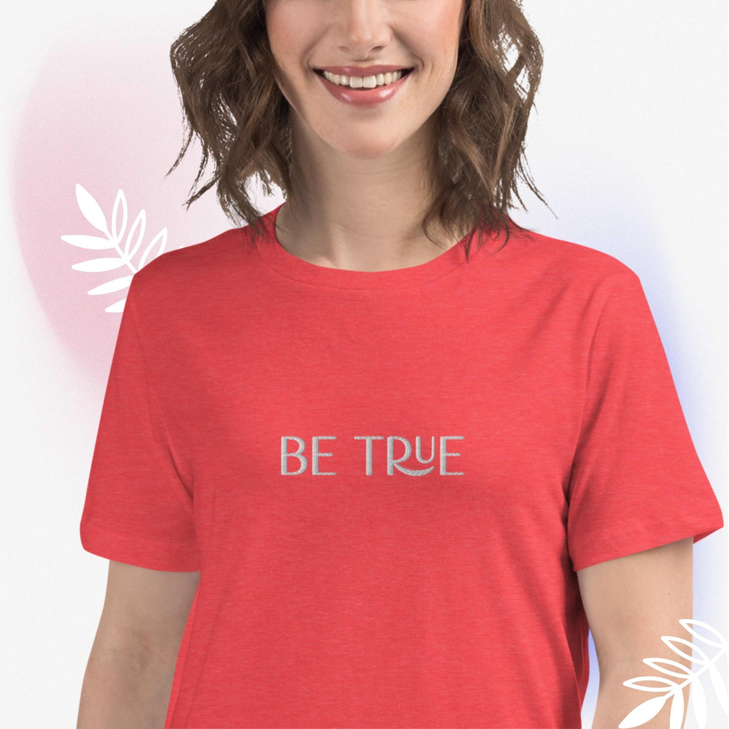 Be True T-Shirt